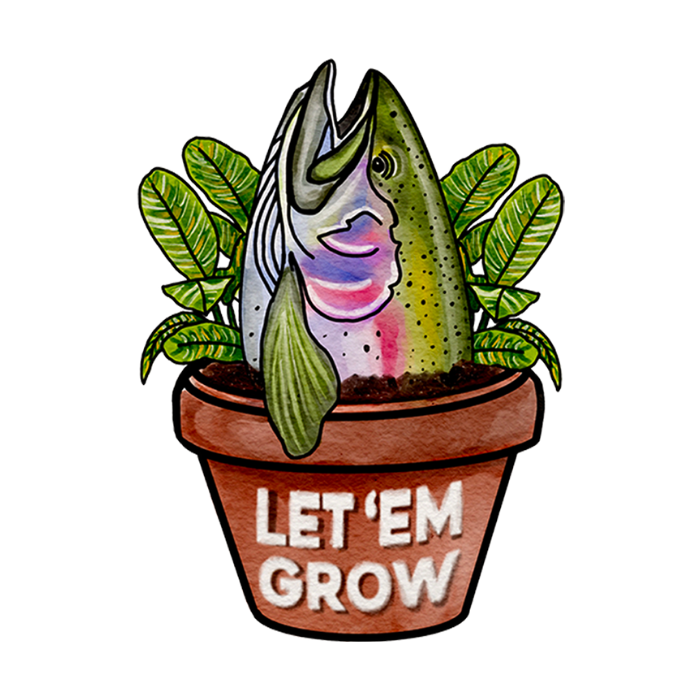 Let Em Grow Trout Sticker